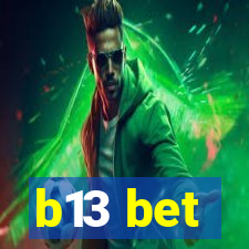 b13 bet